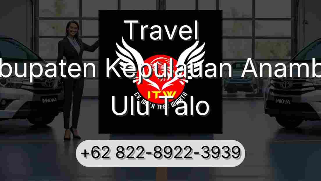 Travel Kabupaten Kepulauan Anambas Ulu Talo