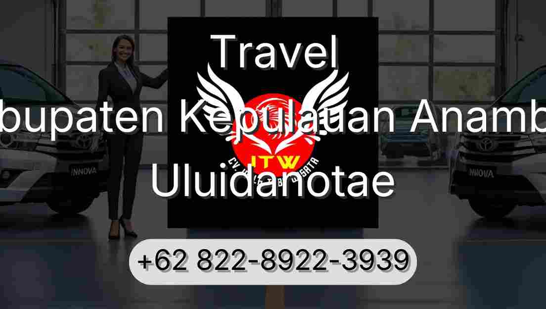 Travel Kabupaten Kepulauan Anambas Uluidanotae