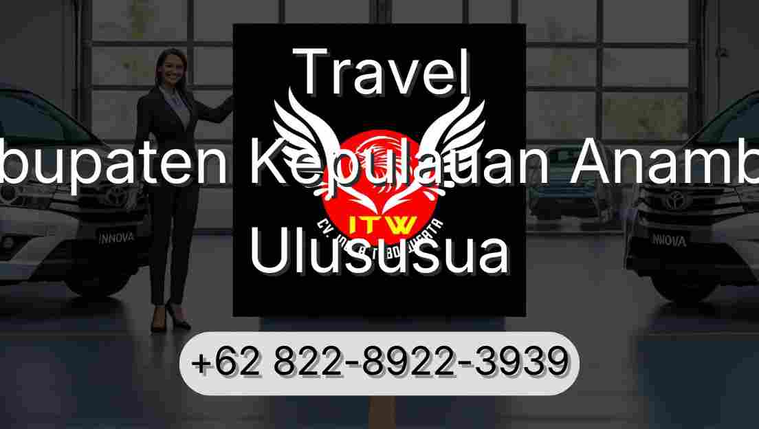 Travel Kabupaten Kepulauan Anambas Ulususua