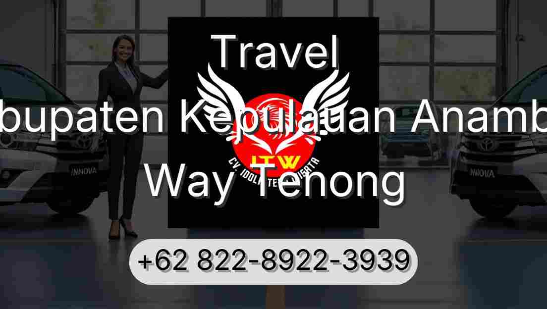 Travel Kabupaten Kepulauan Anambas Way Tenong