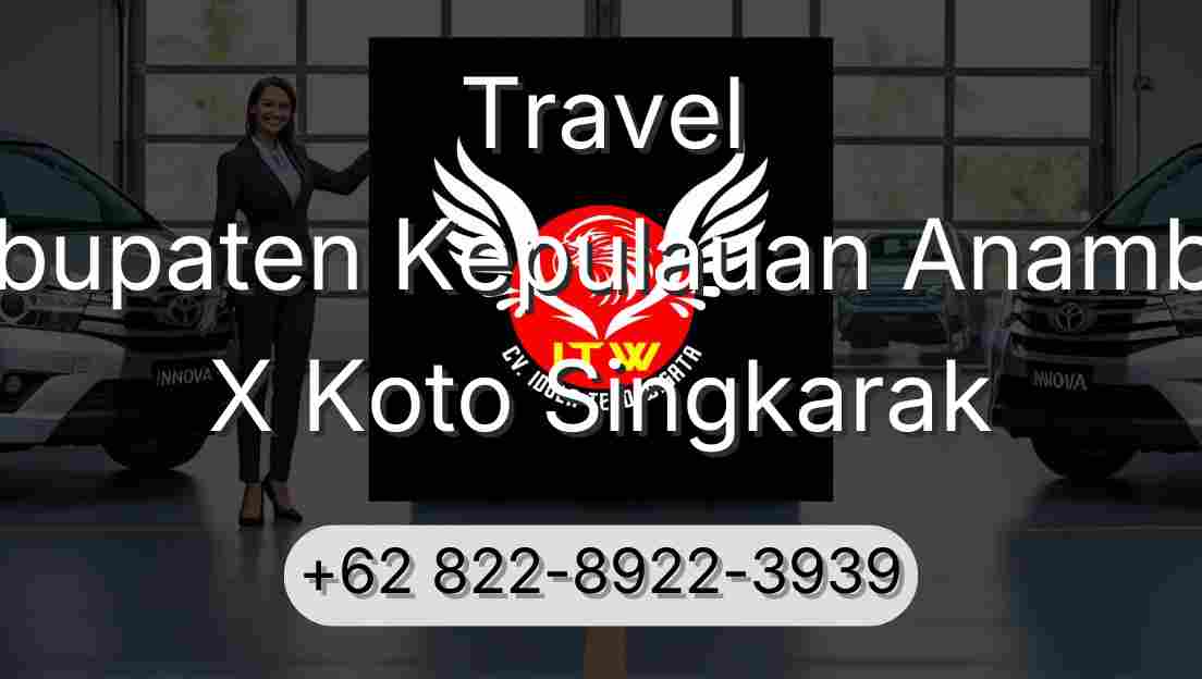 Travel Kabupaten Kepulauan Anambas X Koto Singkarak