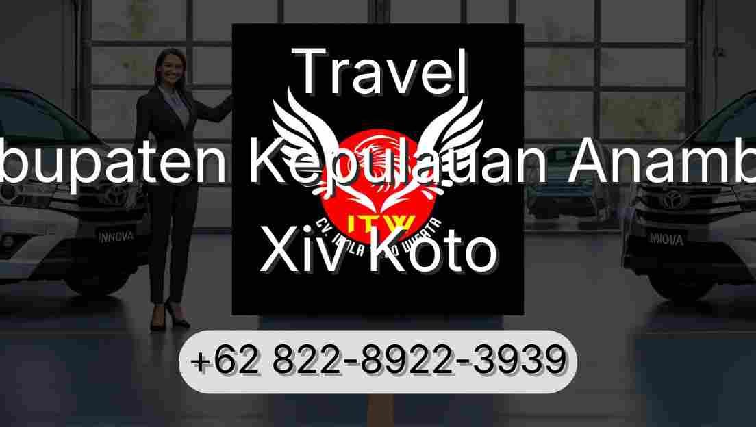 Travel Kabupaten Kepulauan Anambas Xiv Koto