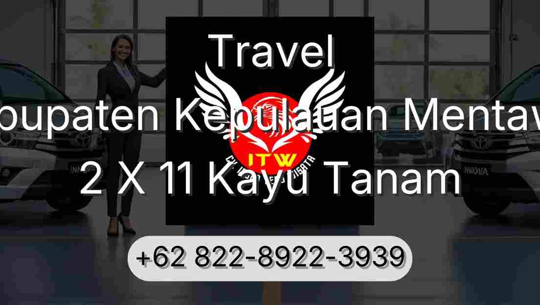 Travel Kabupaten Kepulauan Mentawai 2 X 11 Kayu Tanam