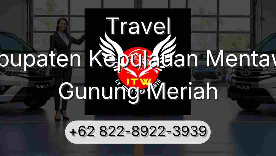 Travel Kabupaten Kepulauan Mentawai Gunung Meriah