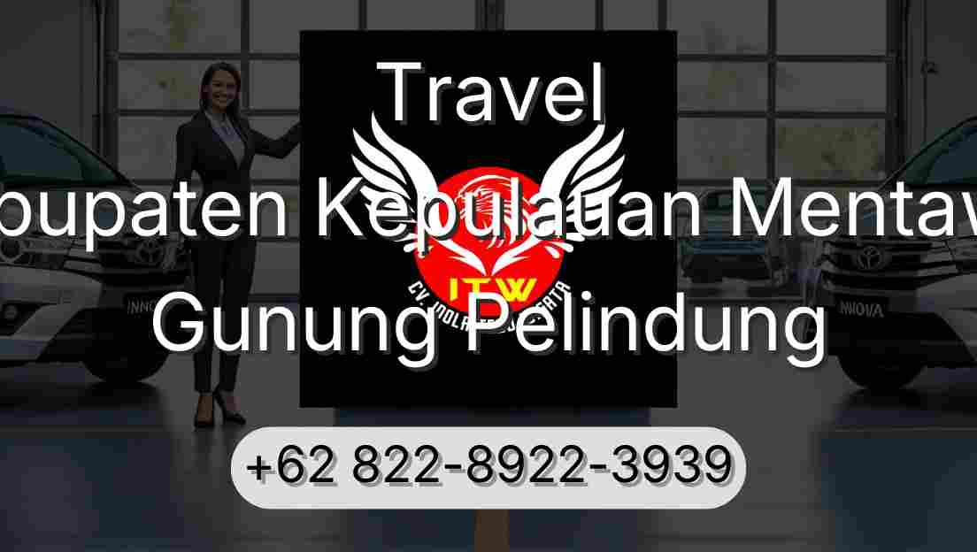 Travel Kabupaten Kepulauan Mentawai Gunung Pelindung