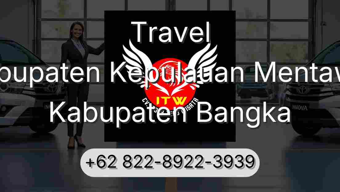 Travel Kabupaten Kepulauan Mentawai Kabupaten Bangka