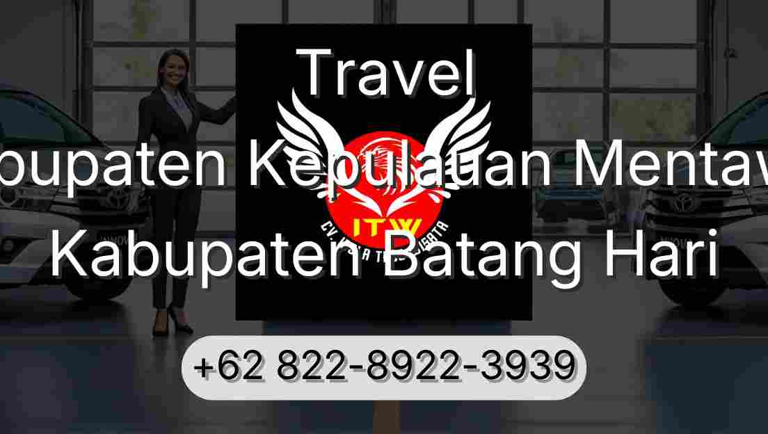 Travel Kabupaten Kepulauan Mentawai Kabupaten Batang Hari