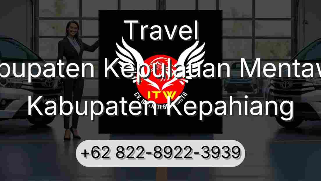 Travel Kabupaten Kepulauan Mentawai Kabupaten Kepahiang