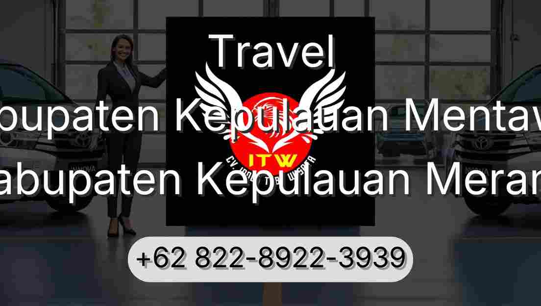 Travel Kabupaten Kepulauan Mentawai Kabupaten Kepulauan Meranti