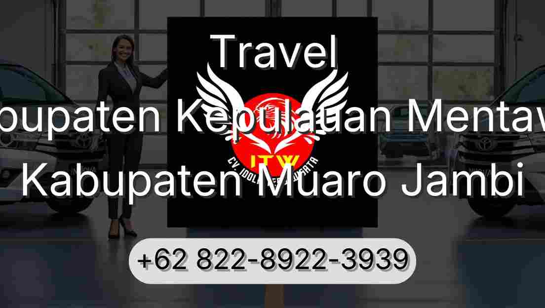 Travel Kabupaten Kepulauan Mentawai Kabupaten Muaro Jambi