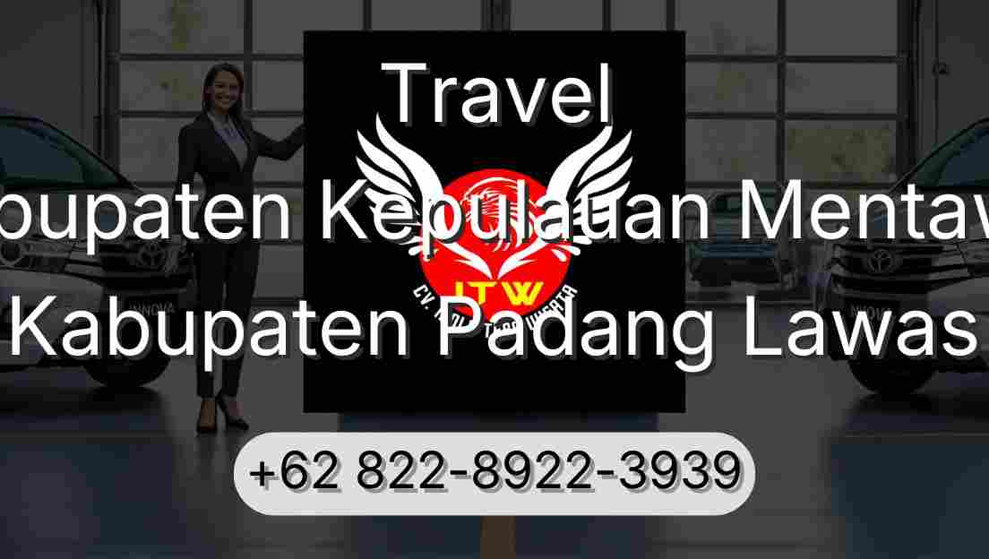Travel Kabupaten Kepulauan Mentawai Kabupaten Padang Lawas