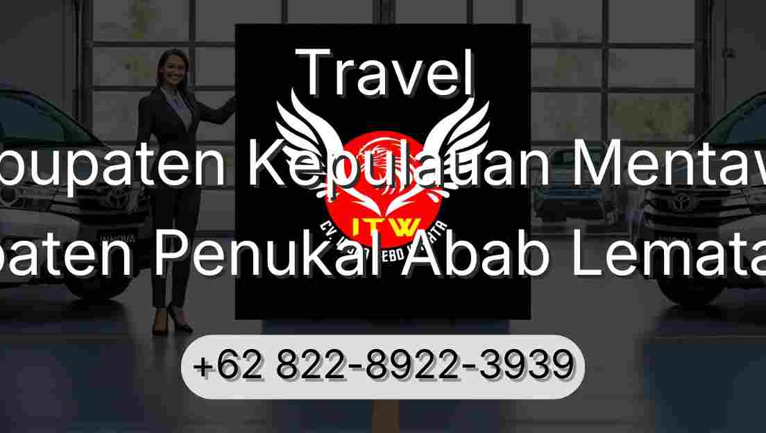 Travel Kabupaten Kepulauan Mentawai Kabupaten Penukal Abab Lematang Ilir