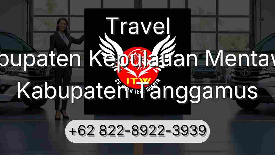 Travel Kabupaten Kepulauan Mentawai Kabupaten Tanggamus