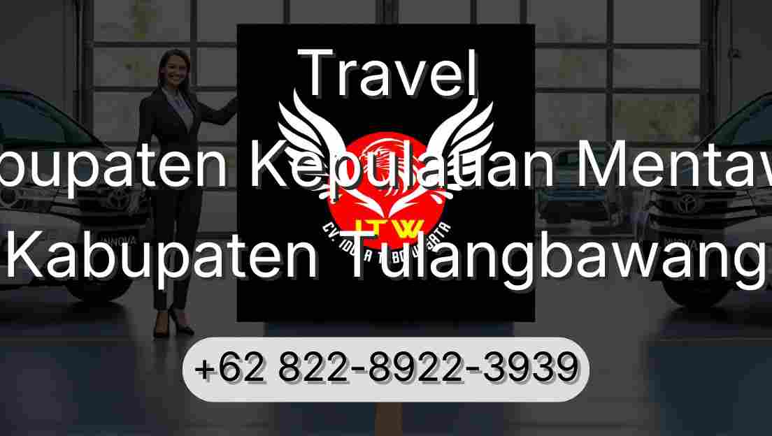 Travel Kabupaten Kepulauan Mentawai Kabupaten Tulangbawang