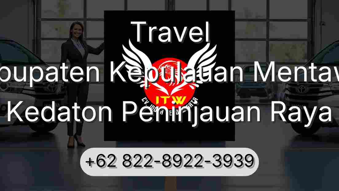 Travel Kabupaten Kepulauan Mentawai Kedaton Peninjauan Raya
