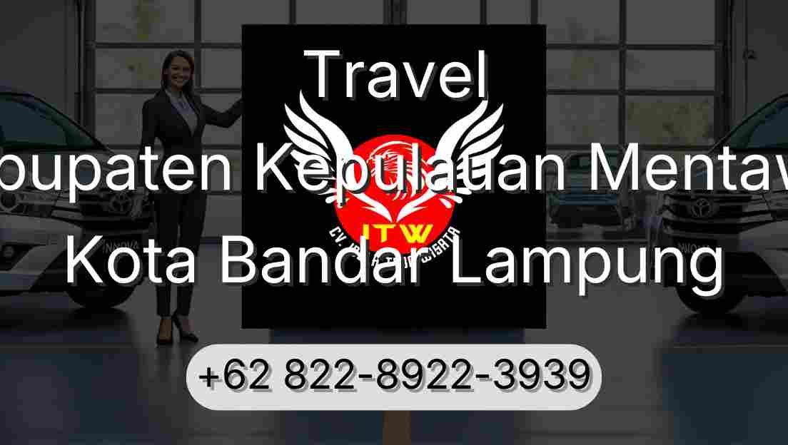 Travel Kabupaten Kepulauan Mentawai Kota Bandar Lampung