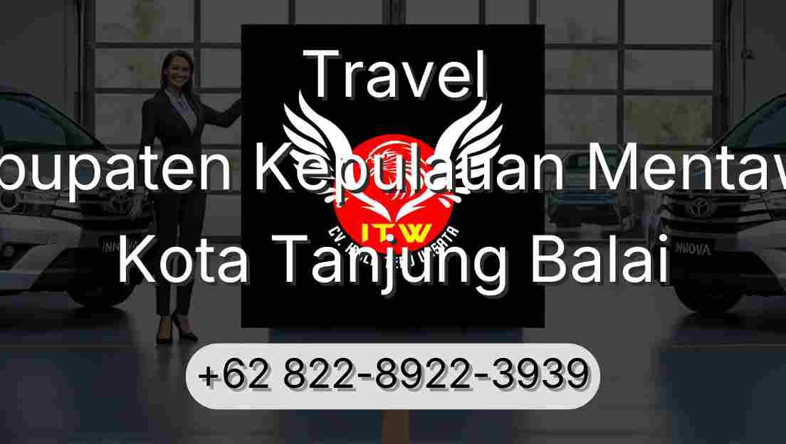 Travel Kabupaten Kepulauan Mentawai Kota Tanjung Balai
