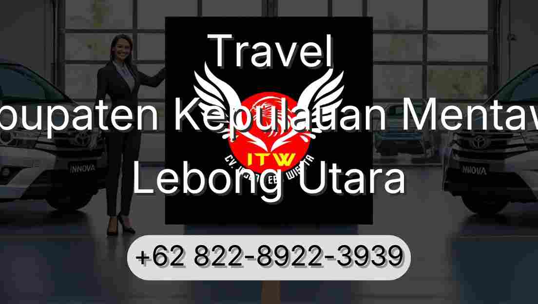 Travel Kabupaten Kepulauan Mentawai Lebong Utara