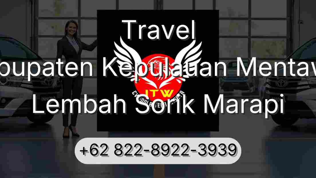 Travel Kabupaten Kepulauan Mentawai Lembah Sorik Marapi