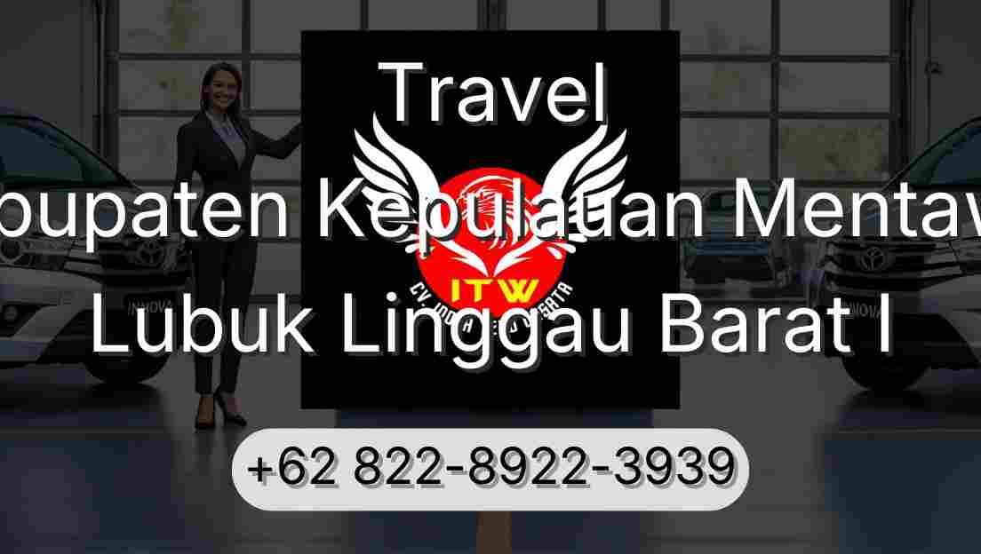 Travel Kabupaten Kepulauan Mentawai Lubuk Linggau Barat I