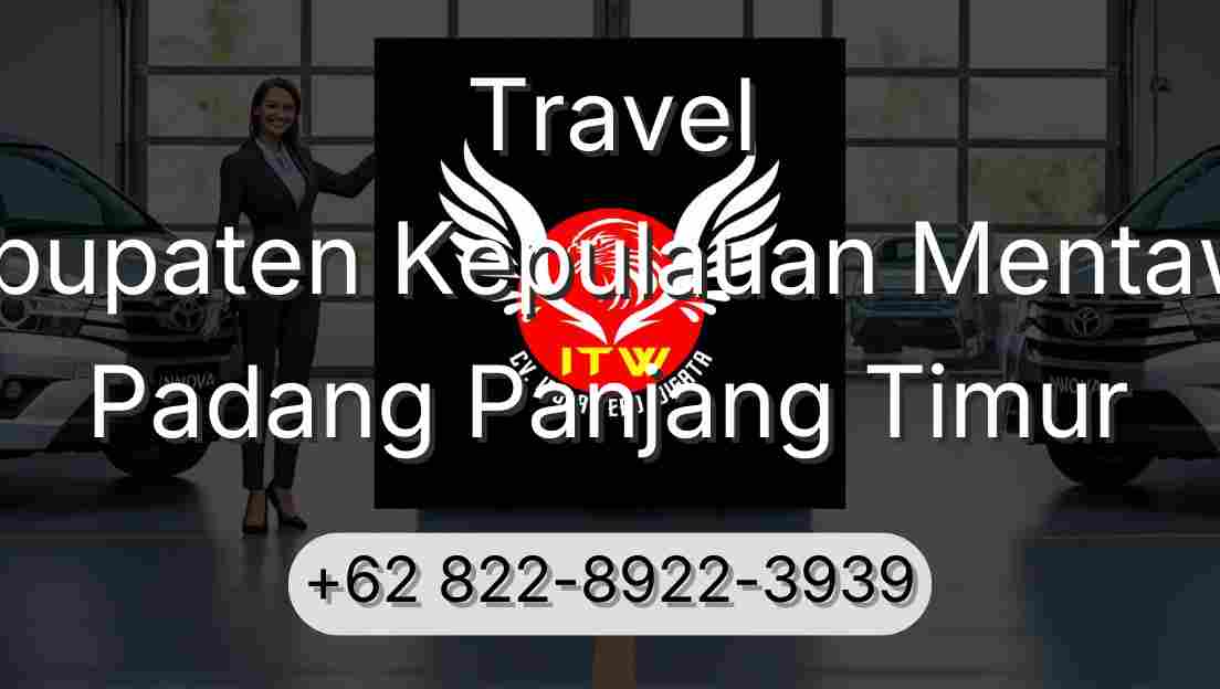 Travel Kabupaten Kepulauan Mentawai Padang Panjang Timur