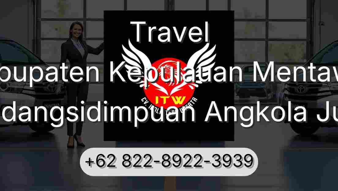 Travel Kabupaten Kepulauan Mentawai Padangsidimpuan Angkola Julu
