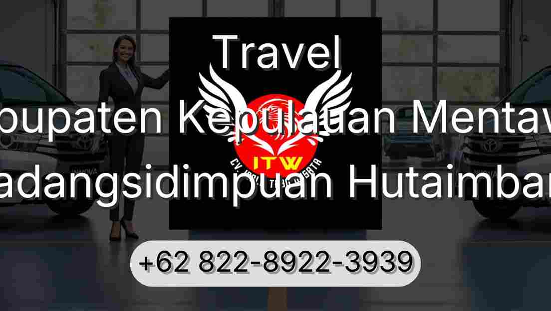 Travel Kabupaten Kepulauan Mentawai Padangsidimpuan Hutaimbaru