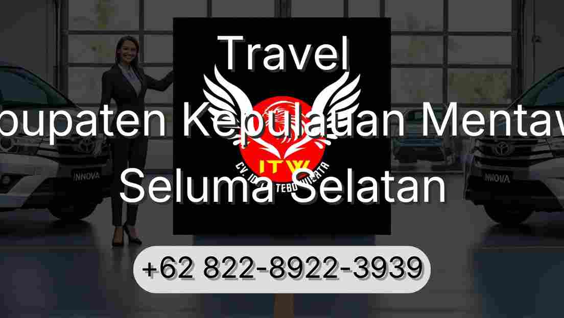Travel Kabupaten Kepulauan Mentawai Seluma Selatan