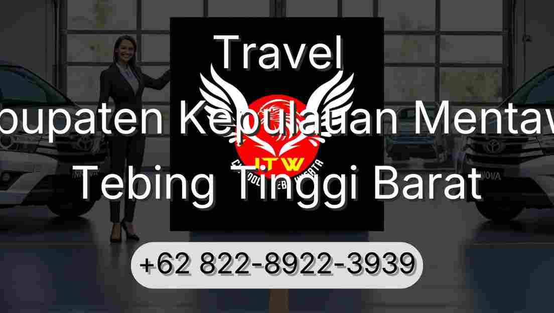 Travel Kabupaten Kepulauan Mentawai Tebing Tinggi Barat