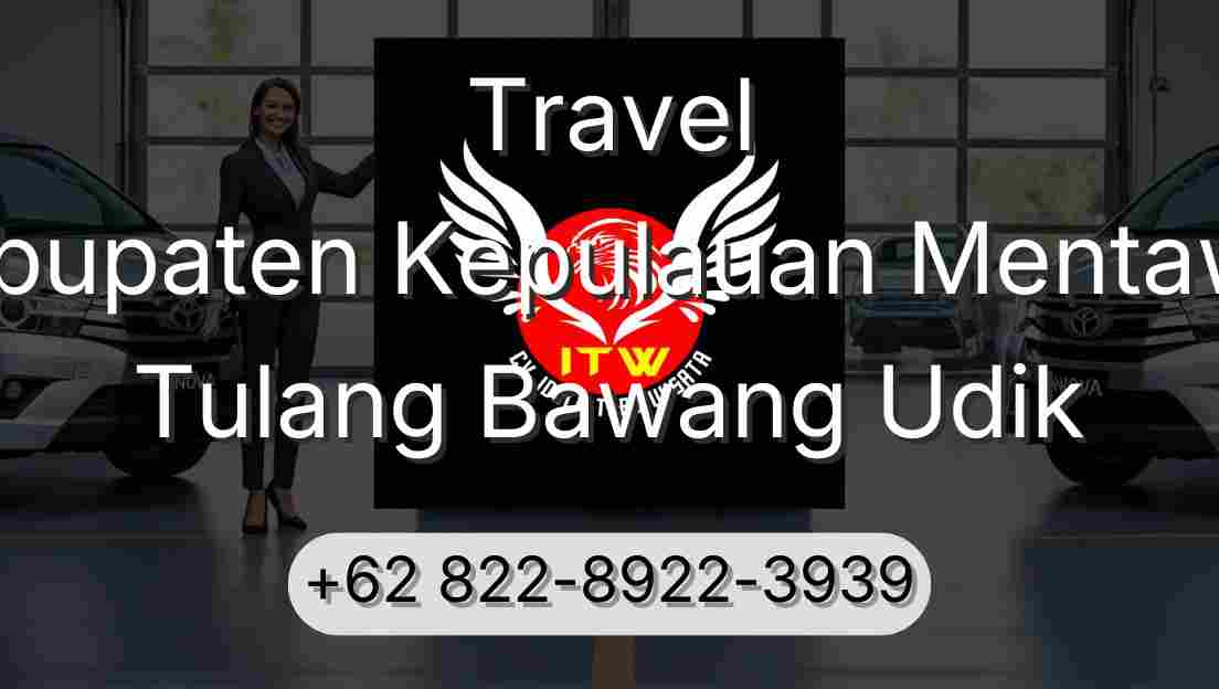 Travel Kabupaten Kepulauan Mentawai Tulang Bawang Udik