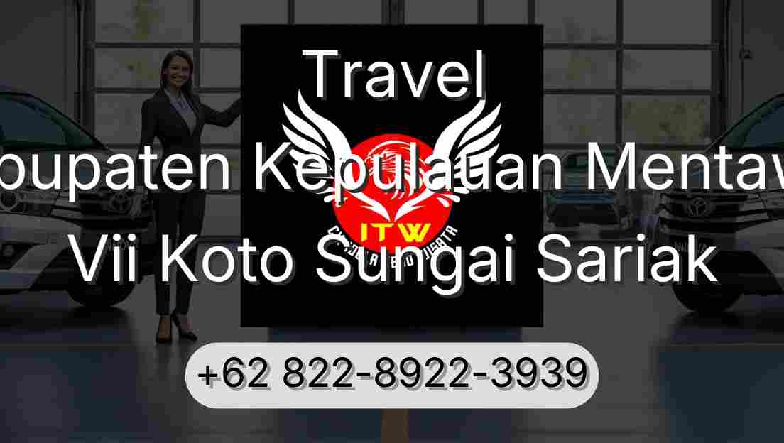 Travel Kabupaten Kepulauan Mentawai Vii Koto Sungai Sariak