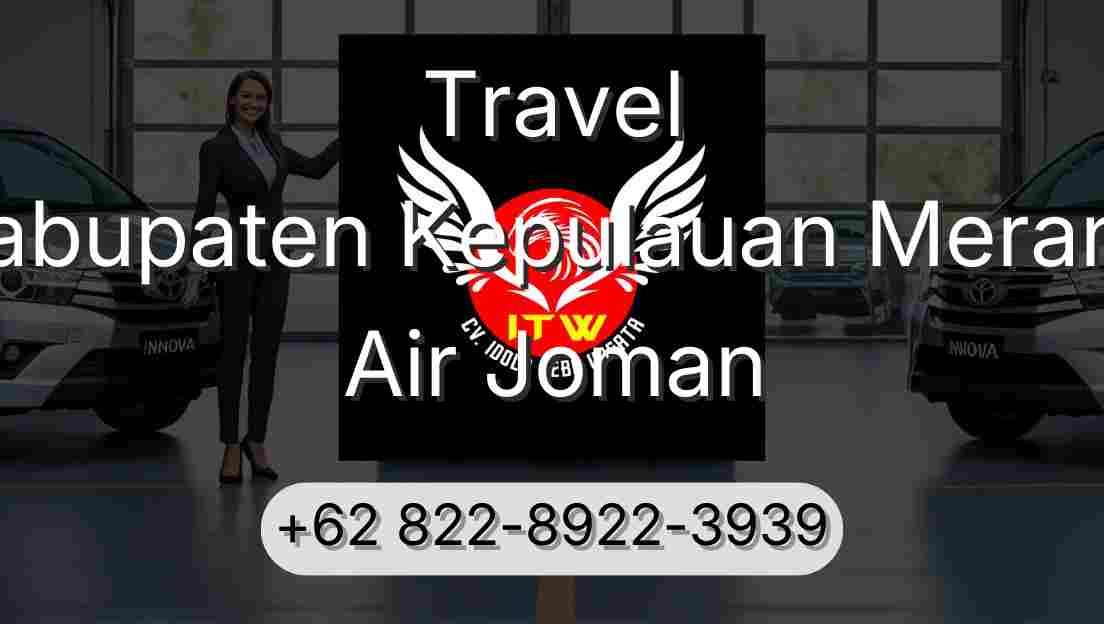 Travel Kabupaten Kepulauan Meranti Air Joman