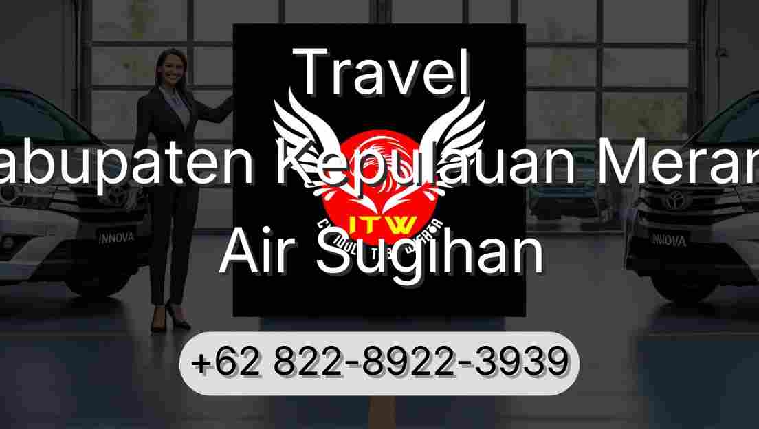Travel Kabupaten Kepulauan Meranti Air Sugihan