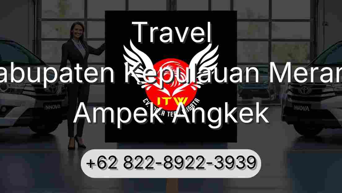 Travel Kabupaten Kepulauan Meranti Ampek Angkek