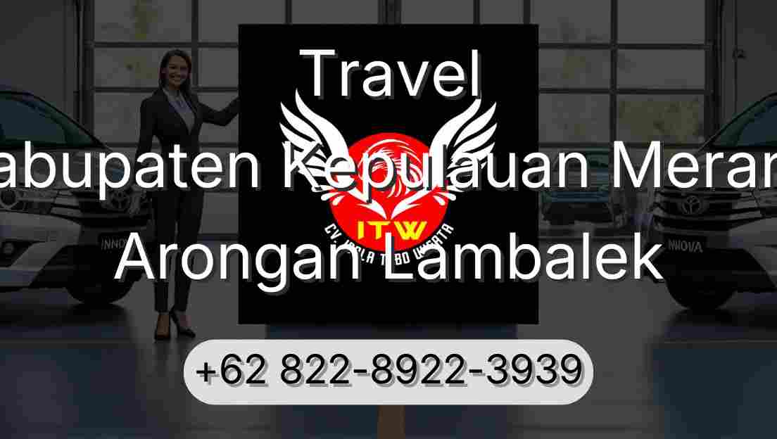 Travel Kabupaten Kepulauan Meranti Arongan Lambalek