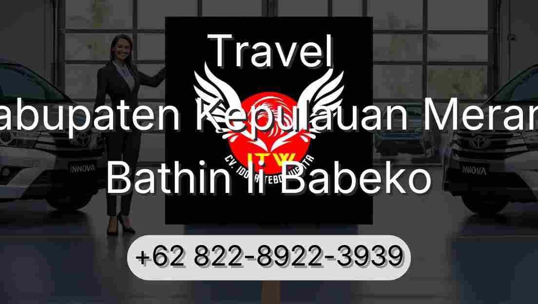 Travel Kabupaten Kepulauan Meranti Bathin Ii Babeko