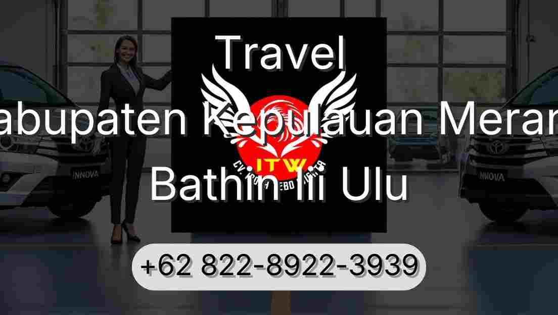Travel Kabupaten Kepulauan Meranti Bathin Iii Ulu