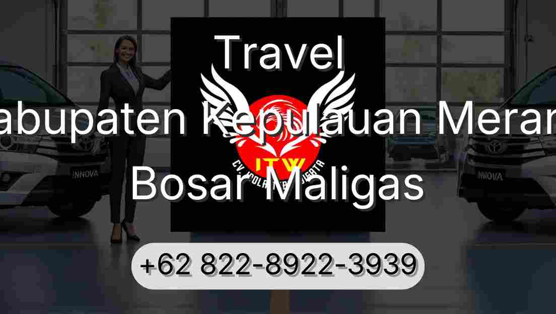 Travel Kabupaten Kepulauan Meranti Bosar Maligas