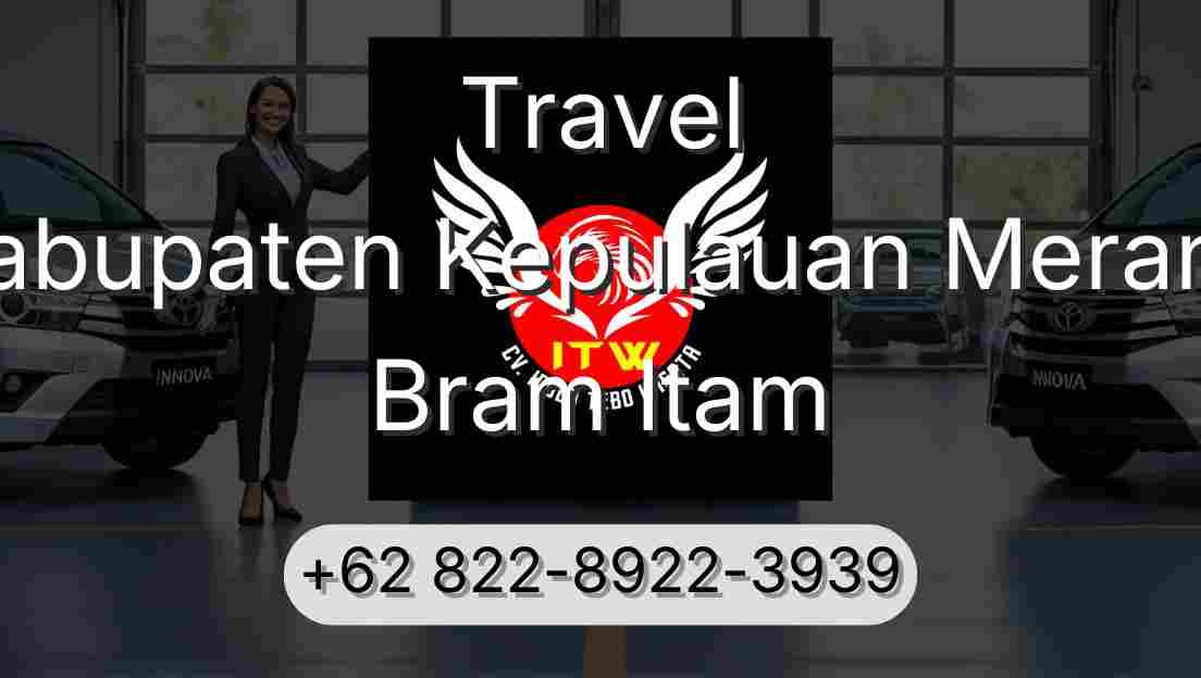 Travel Kabupaten Kepulauan Meranti Bram Itam