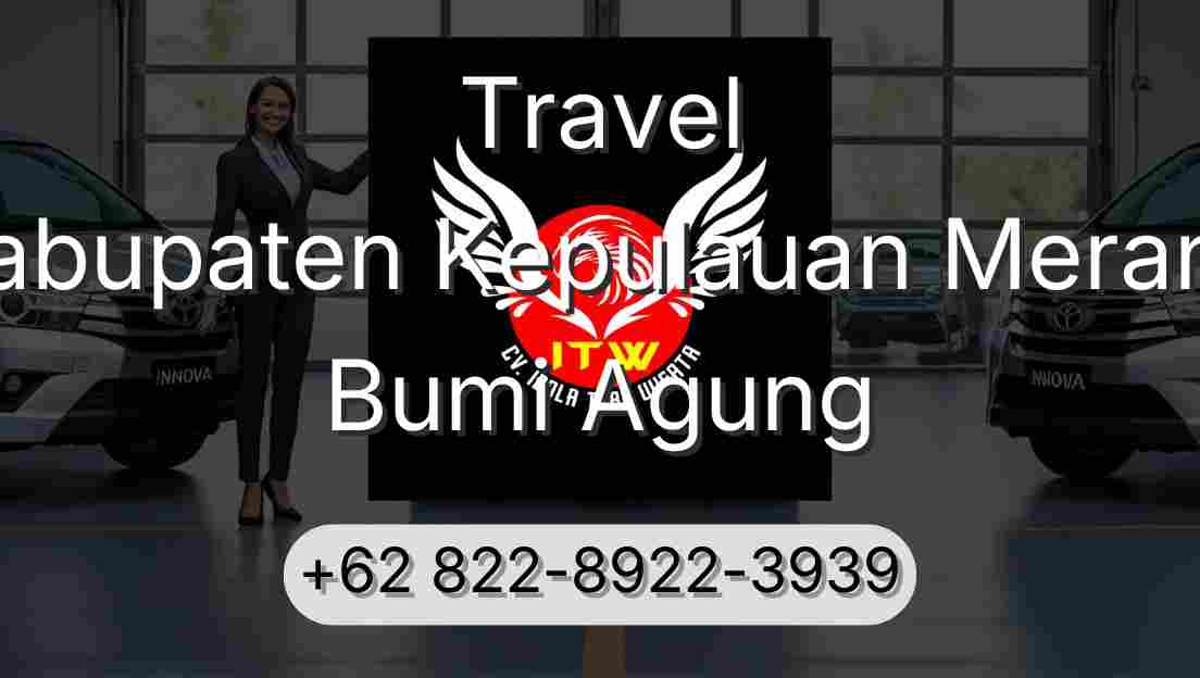 Travel Kabupaten Kepulauan Meranti Bumi Agung