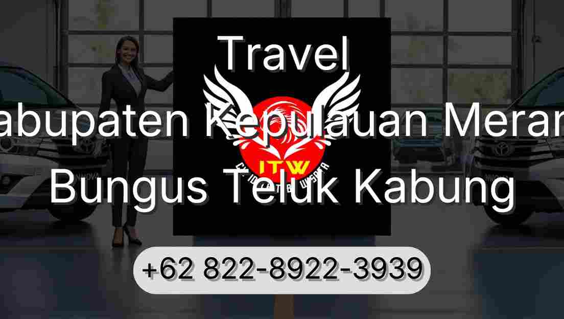 Travel Kabupaten Kepulauan Meranti Bungus Teluk Kabung
