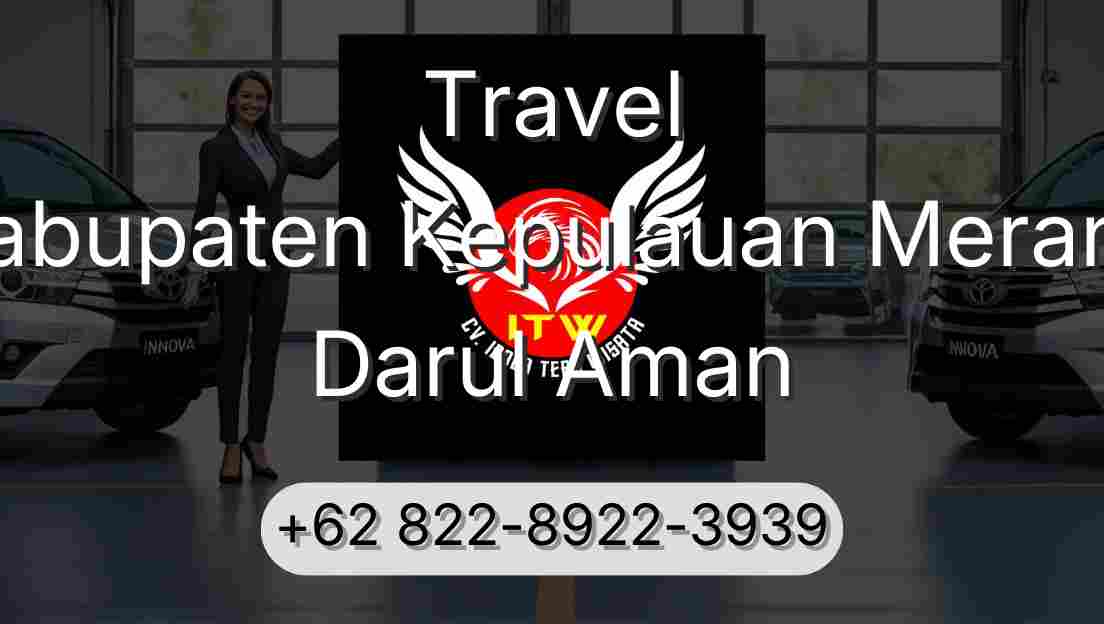 Travel Kabupaten Kepulauan Meranti Darul Aman