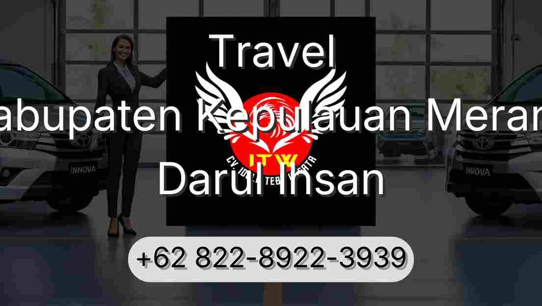 Travel Kabupaten Kepulauan Meranti Darul Ihsan