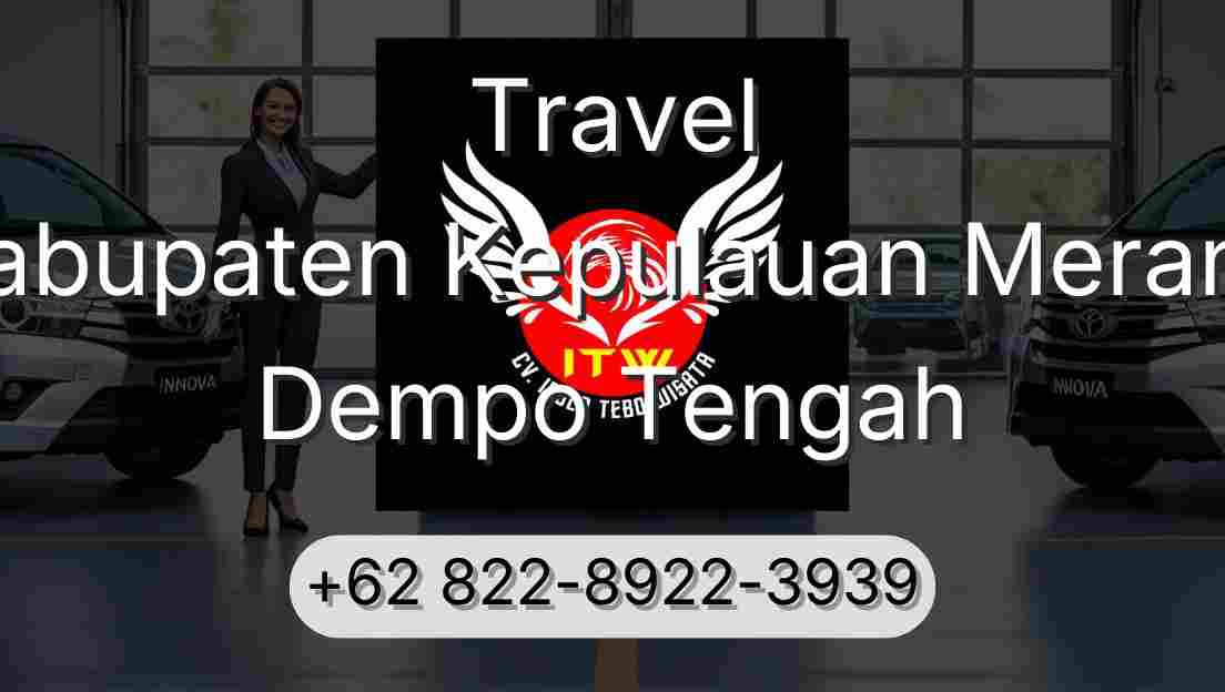 Travel Kabupaten Kepulauan Meranti Dempo Tengah