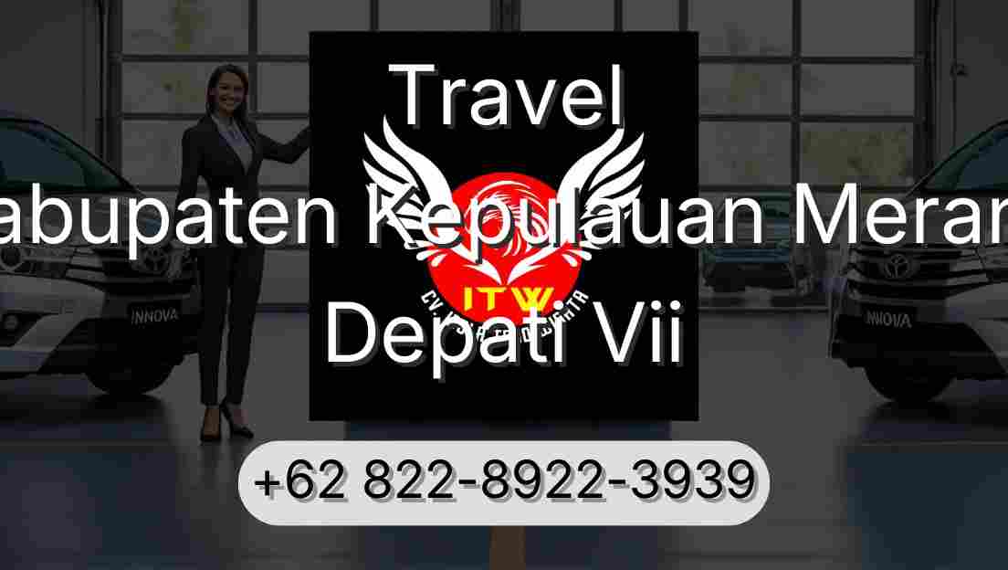 Travel Kabupaten Kepulauan Meranti Depati Vii