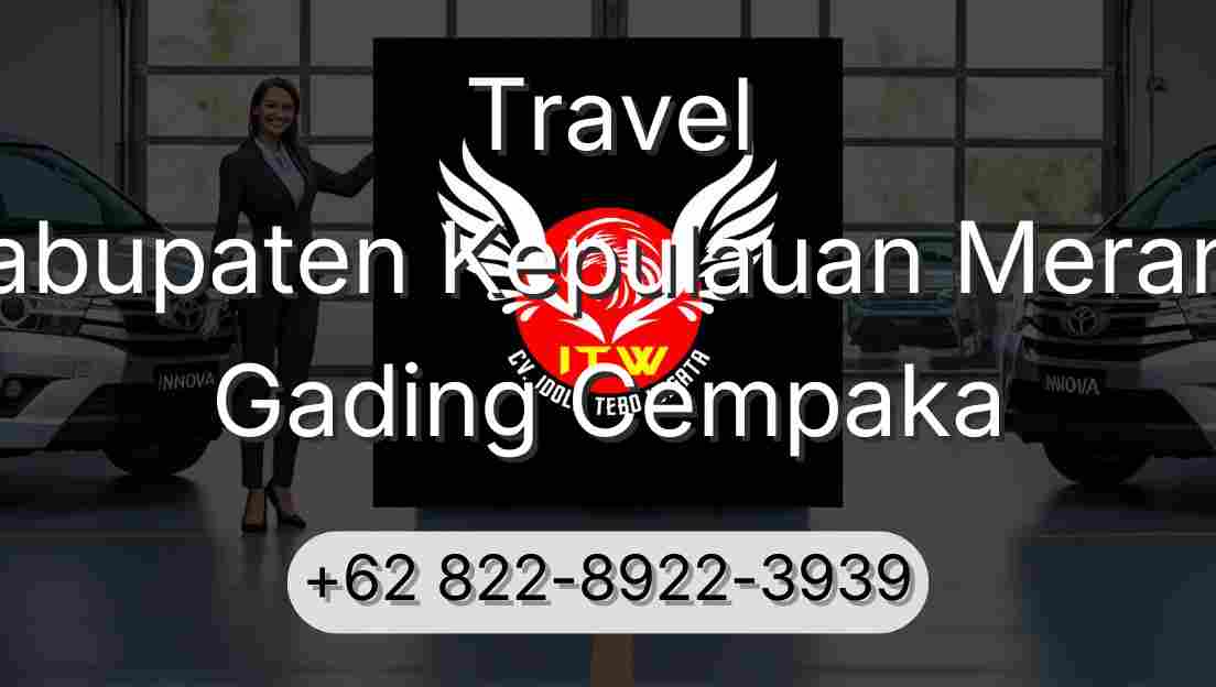 Travel Kabupaten Kepulauan Meranti Gading Cempaka