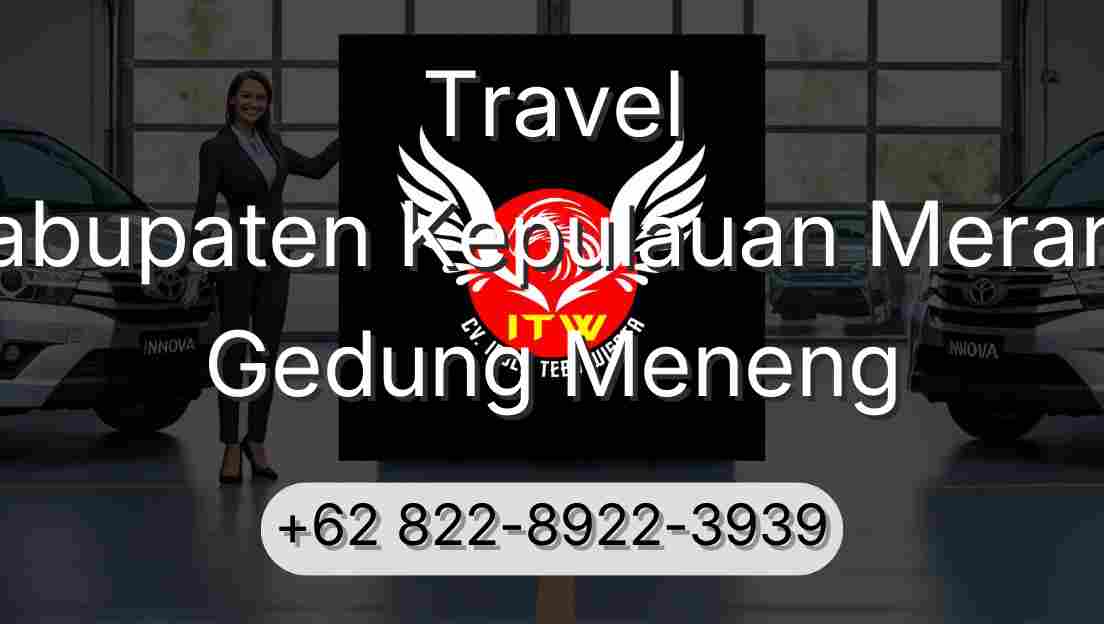 Travel Kabupaten Kepulauan Meranti Gedung Meneng