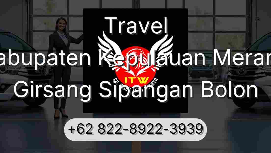 Travel Kabupaten Kepulauan Meranti Girsang Sipangan Bolon