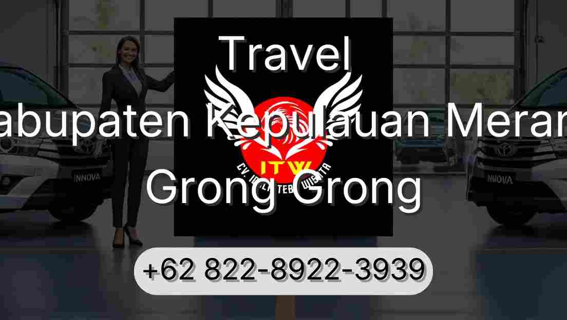 Travel Kabupaten Kepulauan Meranti Grong Grong