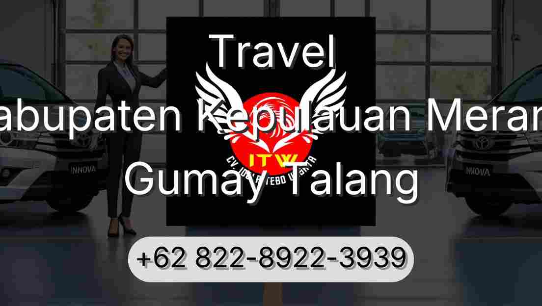 Travel Kabupaten Kepulauan Meranti Gumay Talang